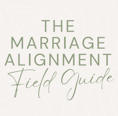 The Marriage Alignment Field Guide